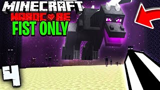 Killing The Enderdragon Using ONLY My FIST In Minecraft Hardcore (#4)