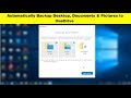 How to Automatically Backup Desktop, Documents & Pictures to OneDrive in Windows 10How to Automatica