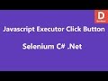 Selenium C# Click Button by Javascript