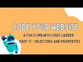 CSS Selectors & Properties Explained | Style Your Website with Ease (Code Your Website: Part 11)