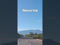 #Naturetrip