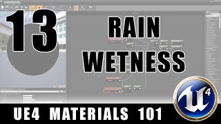 Rain Wetness Shader - UE4 Materials 101 - Episode 13