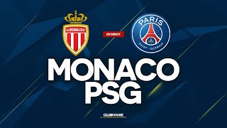 🔴 MONACO - PSG // ClubHouse ( asm vs paris )