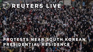 LIVE: Protests near South Korean presidential residence | REUTERS