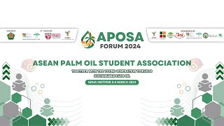 APOSA FORUM 2024 - Asean Palm Oil Student Association Day-1