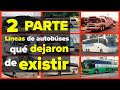 Líneas de autobuses DESAPARECIDAS | PARTE 2 | Russoh Busman