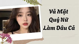 Vả Mặt Quý Nữ Làm Dâu Cả | Chớm Thu Audio