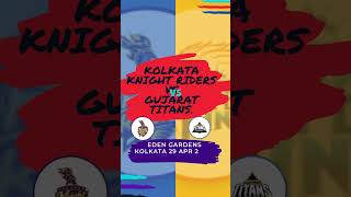 Kolkata Knight Riders vs Gujarat Titans  Eden Gardens  Kolkata 29 APR 2023 330 PM IST