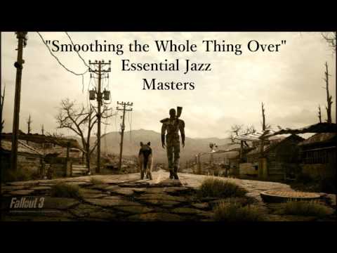 Fallout 3: Vault 101 PA System - Smoothing the Whole Thing Over - Essential Jazz Masters Fallout 3: Vault 101 PA System - Smoothing the Whole Thing Over - Essential Jazz Masters