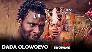 DADA OLOWOEYO Latest Yoruba Movie 2025 Epic IBRAHIM CHATTA, DIGBOLUJA, FISAYOMI ABEBI, AISHAT LAWAL