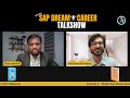 sap dream career talk show with rahul narain saxena