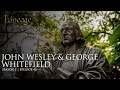 John Wesley & George Whitefield | Episode 46 | Lineage