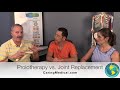 prolotherapy vs. joint replacement surgery