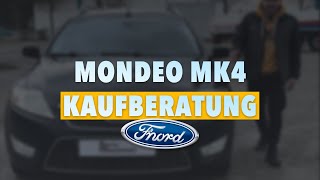 Ford Mondeo MK4 Kaufberatung