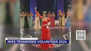 Newsmaker: Miss Tennessee Volunteer 2024