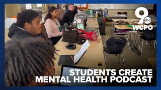 Cincinnnati students create podcast to discuss mental health