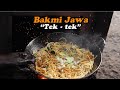 BAKMI JAWA GORENG TEK-TEK || MASAK PAKE ARANG - INDONESIAN STREET FOOD | FOODIE