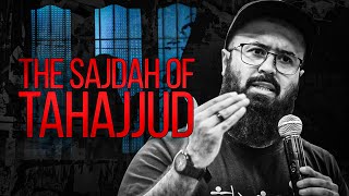 The Sajdah of Tahajjud | Reminder | Tuaha ibn Jalil