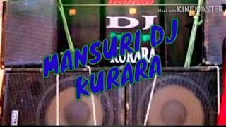 DJ MANSURI KURARA HAMIRPUR UP king of KURARA