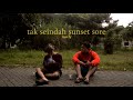 Tak Seindah Sunset Sore - Raavfy (Official Lyric Video)