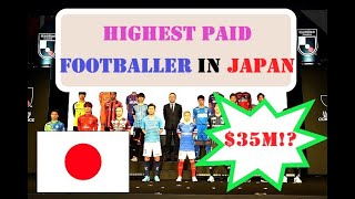 [$35million!?]The highest paid footballer  in Japan TOP8 [J league]