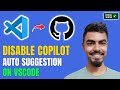 How to Disable GitHub Copilot Auto Code Suggestions in VS Code (EASY)