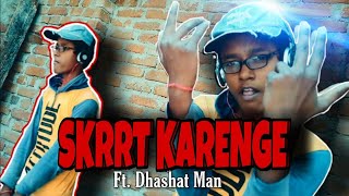 EMIWAY - Skrrt karenge ft. Dhashat Man