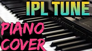 Ipl Tune (Music) | Piano Tutorial | Piano Cover | Theme Song | Piano King Aditya | (2020) |