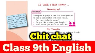 Class 9th English 1.1 Walk a little Slower chit chat | Walk a little Slower poem in marathi.