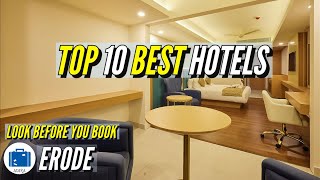 Best Hotel Rooms In Erode | Famous Hotels In Erode | Hotel Review