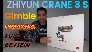 Zhiyun crane 3 S Unboxing & Full review| Zhiyun crane 3S Tutorials| Zhiyun|