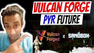 Vulcan Forge PYR Crypto Review, Analysis and Future