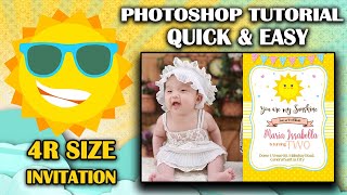 Basic Photoshop Tutorial: 4R Size Birthday Invitation | You are my Sunshine Theme