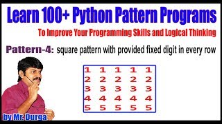 Learn 100+ Python Pattern || Pattren - 4:square pattern with provided fixed digit in every row: