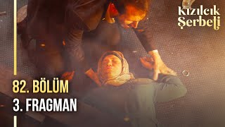 Kızılcık Şerbeti 82. Bölüm 3. Fragman | \