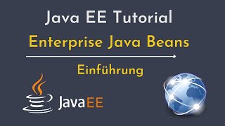 Java Enterprise Java Beans Einführung | Java EE Tutorial deutsch