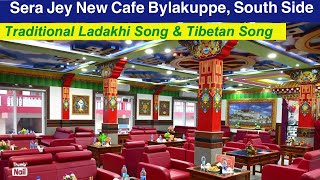 Sera Jey New Cafe Bylakuppe, South Side |🎥TenSang Ladakhi (USA) |Must Watch