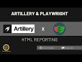 Creating HTML reports using Playwright and Artillery