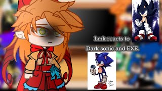 |Lmk reacts to dark sonic and EXE.|og idea|part 2| ⚠️ blood and gore ⚠️|