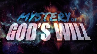 2020.03.15  THE MYSTERY OF GOD'S WILL