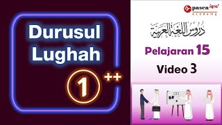 Pelajaran 15 Video 3 Durusul Lughah 1 Soal dan Latihan Bahasa Arab Pasca Iqra