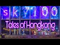 SPECTACULAR  VIEW OF SKY’S 100 | TALES OF HONGKONG