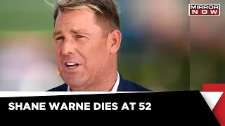Legendary Australian Cricketer Shane Warne Passes Away At 52 | Latest News Updates
