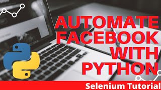 Automate Facebook Login Python Selenium Tutorial