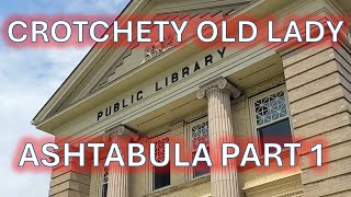 Crotchety Old Librarian - Part 1 - Ashtabula Ohio