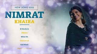 Nimrat khaira Songs Mashup 2022 | Latest Punjabi Song 2022