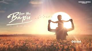 Singga: Love u Bapu | (New punjabi song 2019)|the kidd | Official video |