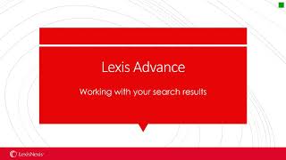 Sort, filter and narrow your results | Lexis Advance