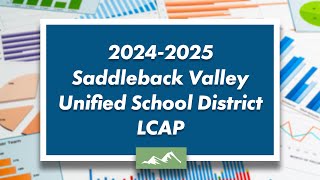 2024-2025 Saddleback Valley Unified School District LCAP