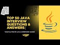 Top 50 Java Interview Questions and Answers for Freshers & Experienced | Crack Your Java Interview!